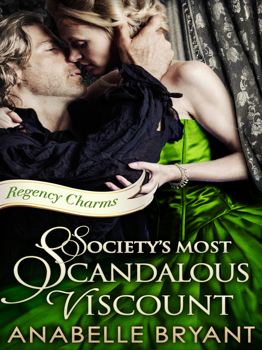 Title details for Society's Most Scandalous Viscount by Anabelle Bryant - Wait list